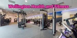 Wellington Health and Fitness