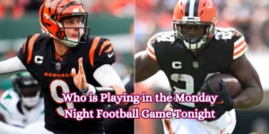Who is Playing in the Monday Night Football Game Tonight