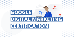 google digital marketing certification (1)