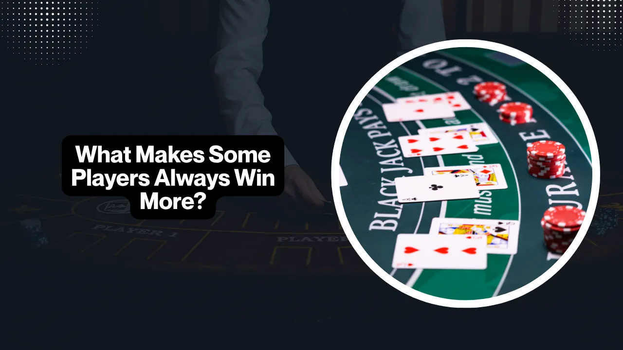 What Makes Some Players Always Win More?